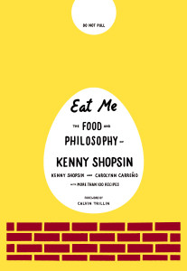 Eat Me: The Food and Philosophy of Kenny Shopsin - ISBN: 9780307264930