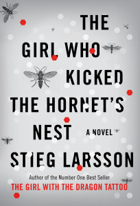 The Girl Who Kicked the Hornet's Nest:  - ISBN: 9780307269997