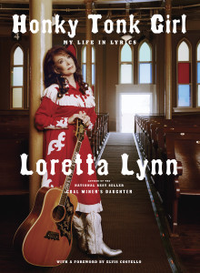 Honky Tonk Girl: My Life in Lyrics - ISBN: 9780307594891