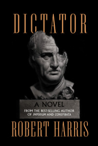 Dictator: A novel - ISBN: 9780307957948