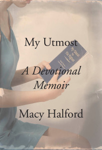 My Utmost: A Devotional Memoir - ISBN: 9780307957986