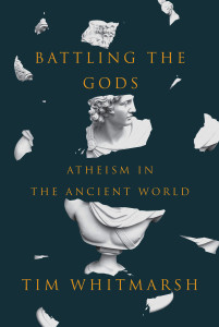 Battling the Gods: Atheism in the Ancient World - ISBN: 9780307958327