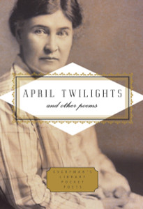 April Twilights and Other Poems:  - ISBN: 9780307961464