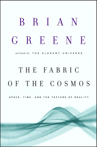 The Fabric of the Cosmos: Space, Time, and the Texture of Reality - ISBN: 9780375412882
