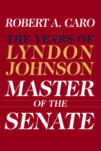 Master of the Senate: The Years of Lyndon Johnson III - ISBN: 9780394528366