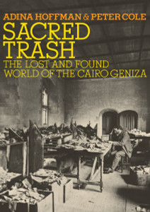 Sacred Trash: The Lost and Found World of the Cairo Geniza - ISBN: 9780805242584