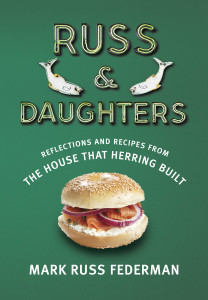 Russ & Daughters: Reflections and Recipes from the House That Herring Built - ISBN: 9780805242942