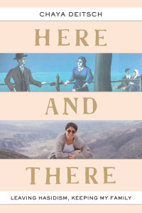 Here and There: Leaving Hasidism, Keeping My Family - ISBN: 9780805243178
