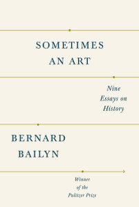 Sometimes an Art: Nine Essays on History - ISBN: 9781101874479
