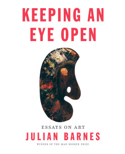 Keeping an Eye Open: Essays on Art - ISBN: 9781101874783