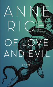 Of Love and Evil: The Songs of the Seraphim, Book Two - ISBN: 9781400043545