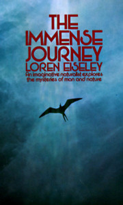 The Immense Journey: An Imaginative Naturalist Explores the Mysteries of Man and Nature - ISBN: 9780394701578