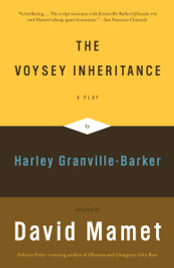 The Voysey Inheritance: A Play - ISBN: 9780307275196