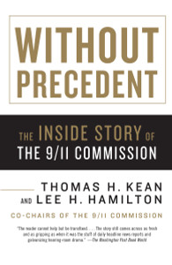 Without Precedent: The Inside Story of the 9/11 Commission - ISBN: 9780307276636