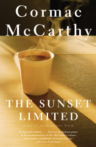 The Sunset Limited: A Novel in Dramatic Form - ISBN: 9780307278364