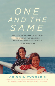 One and the Same: My Life as an Identical Twin and What I've Learned About Everyone's Struggle to Be Singular - ISBN: 9780307279620