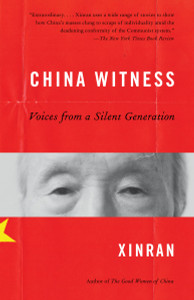 China Witness: Voices from a Silent Generation - ISBN: 9780307388537