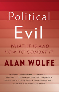 Political Evil: What It Is and How to Combat It - ISBN: 9780307473011