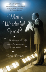 What a Wonderful World: The Magic of Louis Armstrong's Later Years - ISBN: 9780307473295