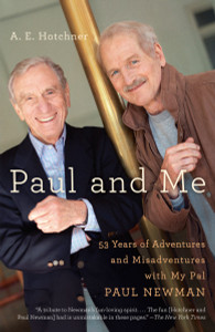 Paul and Me: Fifty-three Years of Adventures and Misadventures with My Pal Paul Newman - ISBN: 9780307474810
