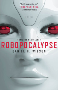Robopocalypse: A Novel - ISBN: 9780307740809