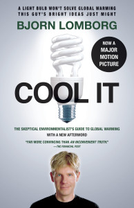 Cool IT (Movie Tie-in Edition): The Skeptical Environmentalist's Guide to Global Warming - ISBN: 9780307741103