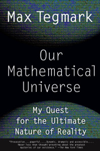 Our Mathematical Universe: My Quest for the Ultimate Nature of Reality - ISBN: 9780307744258