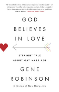 God Believes in Love: Straight Talk About Gay Marriage - ISBN: 9780307948090