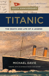 Titanic: The Death and Life of a Legend - ISBN: 9780307948397