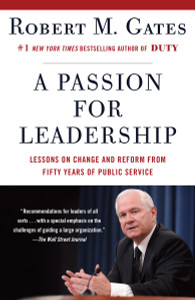 A Passion for Leadership: Lessons on Change and Reform from Fifty Years of Public Service - ISBN: 9780307949646