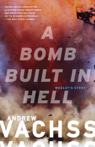 A Bomb Built in Hell: Wesley's Story - ISBN: 9780307950857