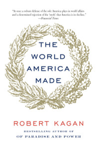 The World America Made:  - ISBN: 9780345802712