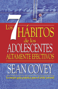 Los 7 hábitos de los adolescentes altamente efectivos:  - ISBN: 9780345804150