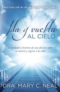 Ida y vuelta al Cielo: Una historia verdadera - ISBN: 9780345804921