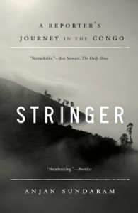 Stringer: A Reporter's Journey in the Congo - ISBN: 9780345806321