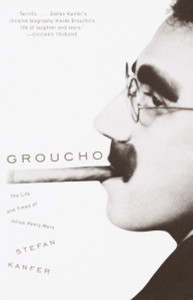 Groucho: The Life and Times of Julius Henry Marx - ISBN: 9780375702075