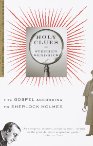 Holy Clues: The Gospel According to Sherlock Holmes - ISBN: 9780375703386