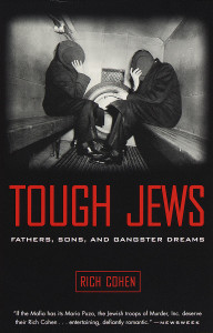 Tough Jews: Fathers, Sons, and Gangster Dreams - ISBN: 9780375705472