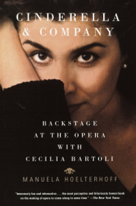 Cinderella and Company: Backstage at the Opera with Cecilia Bartoli - ISBN: 9780375707124
