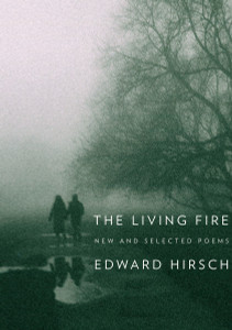 The Living Fire: New and Selected Poems - ISBN: 9780375710032