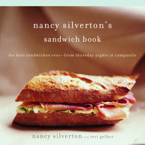 Nancy Silverton's Sandwich Book: The Best Sandwiches Ever--from Thursday Nights at Campanile - ISBN: 9780375711145