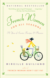 French Women for All Seasons: A Year of Secrets, Recipes, & Pleasure - ISBN: 9780375711381