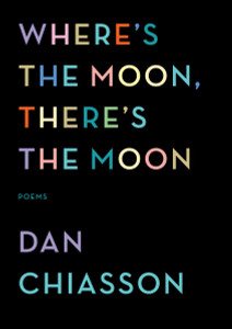 Where's the Moon, There's the Moon: Poems - ISBN: 9780375711862