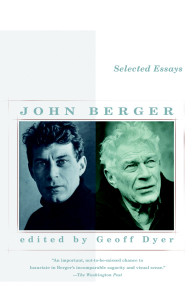 Selected Essays of John Berger:  - ISBN: 9780375713187