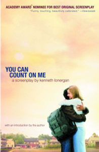You Can Count on Me: A Screenplay - ISBN: 9780375713927
