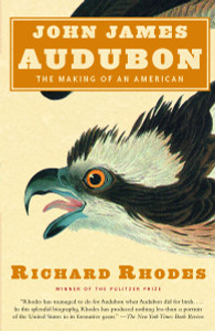 John James Audubon: The Making of an American - ISBN: 9780375713934