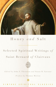 Honey and Salt: Selected Spiritual Writings of Bernard of Clairvaux - ISBN: 9780375725654