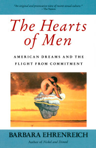 The Hearts of Men: American Dreams and the Flight from Commitment - ISBN: 9780385176156