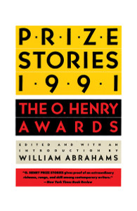 Prize Stories 1991: The O. Henry Awards - ISBN: 9780385415132