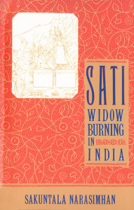 Sati - Widow Burning in India:  - ISBN: 9780385423175